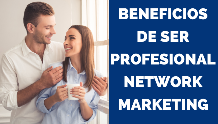LAS VENTAJAS DE SER NETWORKER