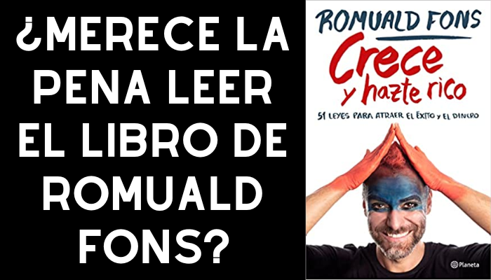 ¿Merece la pena leer el libro de romuald fons Crece y hazte rico?
